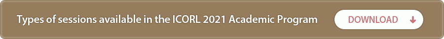 Types of sessions available in the ICORL 2021 Academic Program